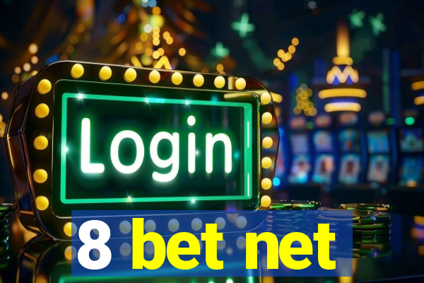 8 bet net